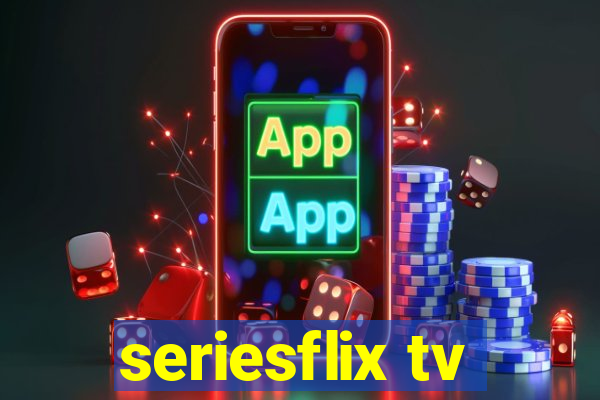 seriesflix tv